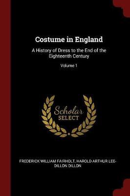 Costume in England by Frederick William Fairholt image