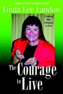 The Courage to Live by Linda Lee Landon image