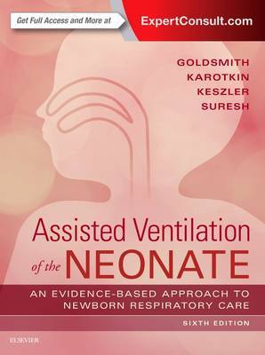 Assisted Ventilation of the Neonate by Jay P. Goldsmith image