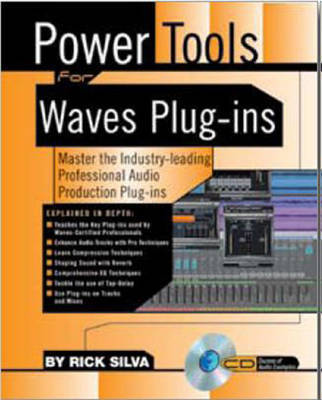 Power Tools for Waves Plug-Ins on Paperback by Rick Silva