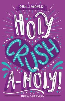 Holy Crush a-moly! by Thalia Kalkipsakis image