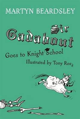 Sir Gadabout Goes to Knight School by Martyn Beardsley image