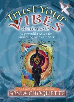 Trust Your Vibes Oracle Deck: A Psychic Tool Kit for Awakening Your Sixth Sense by Sonia Choquette image