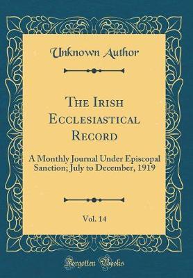The Irish Ecclesiastical Record, Vol. 14 by Unknown Author image