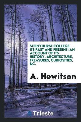 Stonyhurst College, Its Past and Present by A. Hewitson image