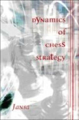 Dynamics of Chess Strategy by Vlastimil Jansa image