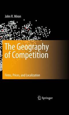 The Geography of Competition by John R. Miron image