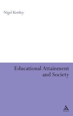 Educational Attainment and Society by Nigel Kettley image