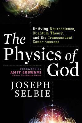 The Physics of God by Joseph Selbie image