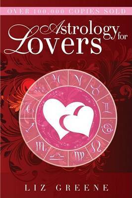 Astrology for Lovers by Liz Greene image