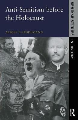 Anti-Semitism before the Holocaust by Albert S. Lindemann image