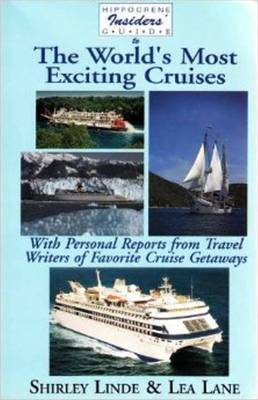 Hippocrene Insider's Guide to the World's Most Exciting Cruises by Shirley Linde image