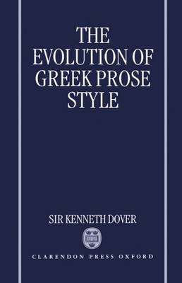 The Evolution of Greek Prose Style by Kenneth Dover image