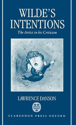 Wilde's Intentions by Lawrence Danson image