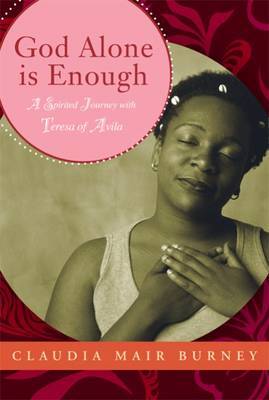 God Alone is Enough by Claudia Mair Burney image