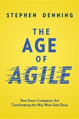 THE AGE OF AGILE by Stephen Denning image