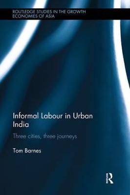 Informal Labour in Urban India by Tom Barnes image