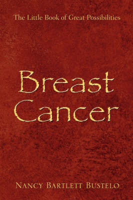 Breast Cancer by Nancy, Bartlett Bustelo