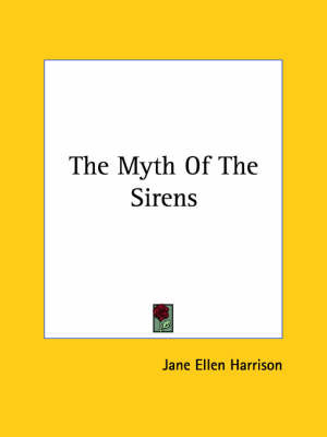 The Myth of the Sirens by Jane Ellen Harrison image