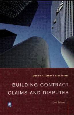 Building Contract Claims and Disputes by Dennis F. Turner image