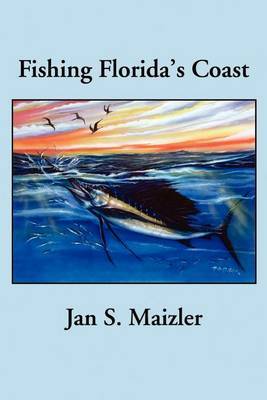Fishing Florida's Coast by Jan S Maizler, MSQ, ACSQ, LCSW image