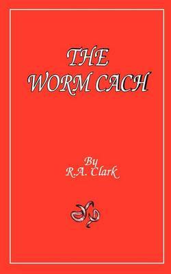 The Worm Cache by Ruth Anne Clark image