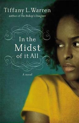In The Midst Of It All by Tiffany L. Warren image