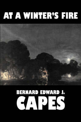 At a Winter's Fire by Bernard Edward Joseph Capes image