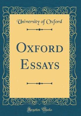 Oxford Essays (Classic Reprint) by University of Oxford image