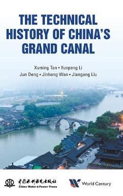 Technical History Of China's Grand Canal, The by Xuming Tan image