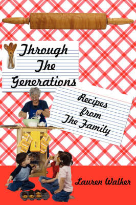 Through The Generations on Hardback by Lauren Walker