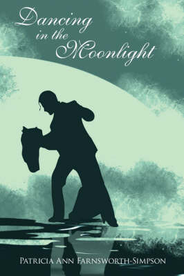 Dancing in the Moonlight by Patricia , Ann Farnsworth - Simpson image