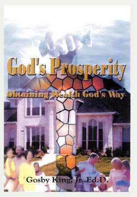 God's Prosperity: Obtaining Wealth God's Way image