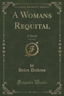 A Womans Requital, Vol. 1 of 3 by Helen Dickens image