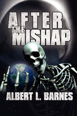 After the Mishap by Albert L. Barnes