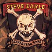 Copperhead Road by Steve Earle Copperhead Road by Steve Earle