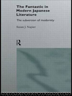 The Fantastic in Modern Japanese Literature by Susan Napier image