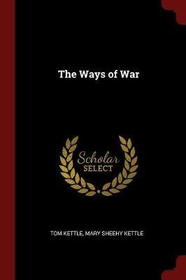 The Ways of War by Tom Kettle image
