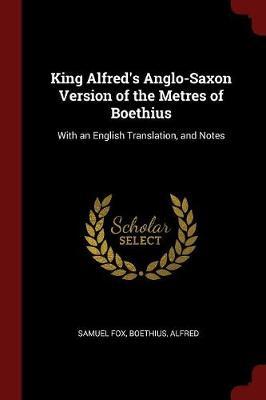 King Alfred's Anglo-Saxon Version of the Metres of Boethius image