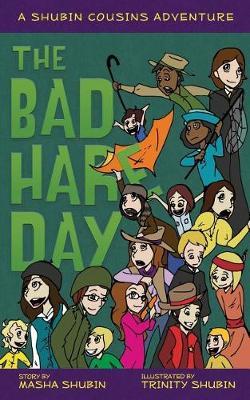 The Bad Hare Day by Masha Shubin image
