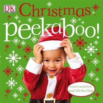 Christmas Peekaboo! Touch & Feel / Lift the Flap by DK image