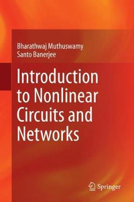 Introduction to Nonlinear Circuits and Networks by Santo Banerjee image