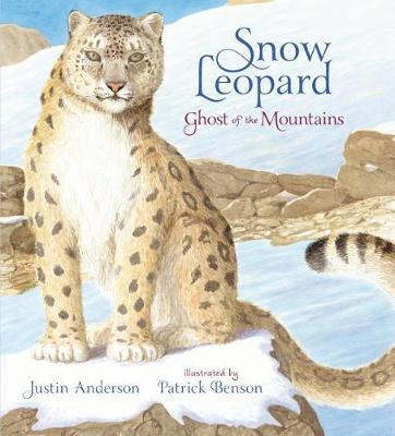 Snow Leopard: Ghost of the Mountains by Justin Anderson image
