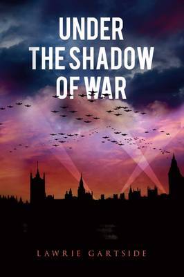 Under the Shadow of War by Lawrie Gartside image
