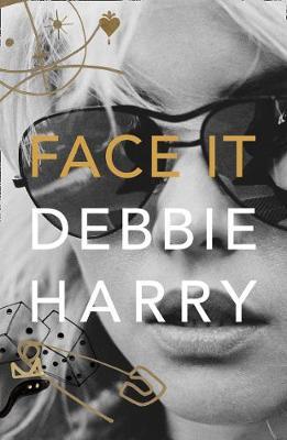 Face It by Debbie Harry image