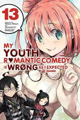 My Youth Romantic Comedy Is Wrong, As I Expected @ Comic, Vol. 13 by Wataru Watari image