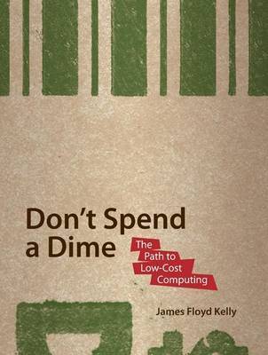 Don't Spend A Dime by James Floyd Kelly image