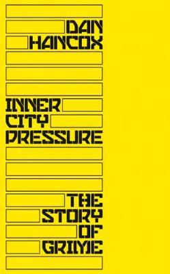 Inner City Pressure by Dan Hancox image