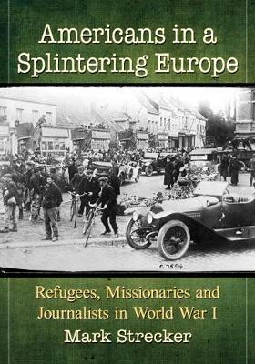 Americans in a Splintering Europe by Mark Strecker image