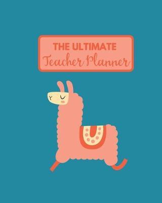 The Ultimate Teacher Planner & Organizer by Real Me Books image